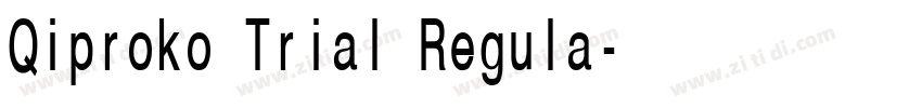 Qiproko Trial Regula字体转换